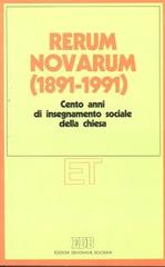 Rerum novarum (1891-1991). Cento anni di insegnamento sociale della Chiesa edito da EDB