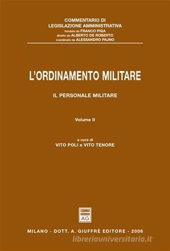 L' ordinamento militare vol.2 di Vito Poli, Vito Tenore edito da Giuffrè