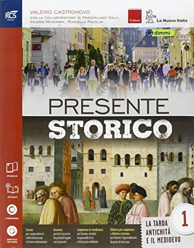 Presente storico. Con Atlante-Quaderno-Extrakit-Openbook. Per le Scuole superiori. Con e-book. Con espansione online vol.1 di Valerio Castronovo edito da La Nuova Italia