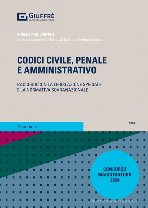 Codici civile, penale e amministrativo. Raccordi con la