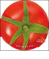 Pomodoro. Ricette magnetiche edito da Gribaudo