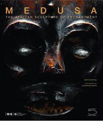 Medusa. The african sculpture of enchantment di Boris Wastiau edito da 5 Continents Editions