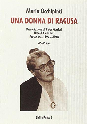 Una donna di Ragusa di Maria Occhipinti edito da Sicilia Punto L