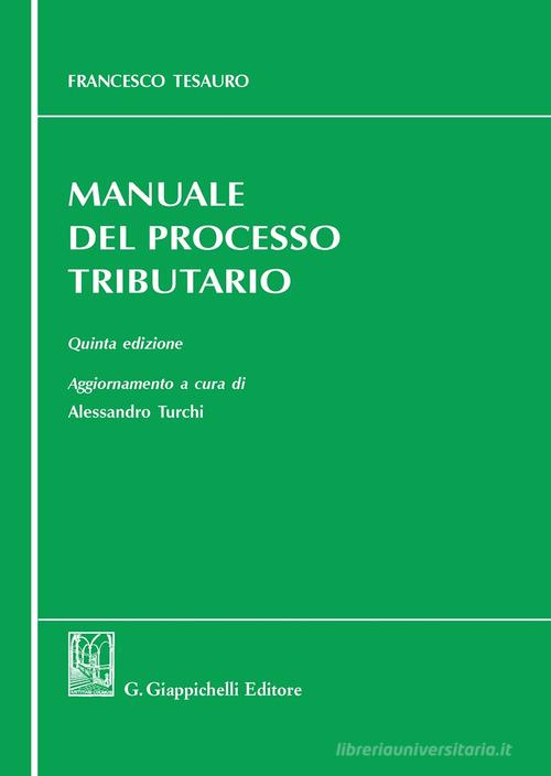 Manuale del processo tributario di Francesco Tesauro edito da Giappichelli