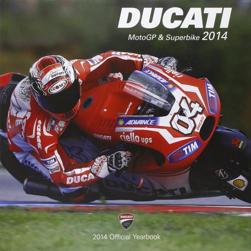 Ducati corse 2014. Ediz. italiana e inglese edito da Roberto Vallardi