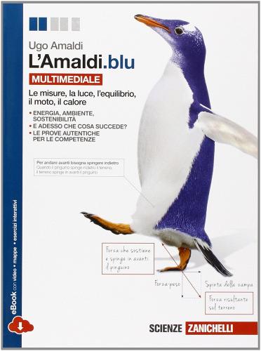 L' Amaldi.blu. Con la fisica dello sport. Per le Scuole superiori. Con e-book. Con espansione online di Ugo Amaldi edito da Zanichelli