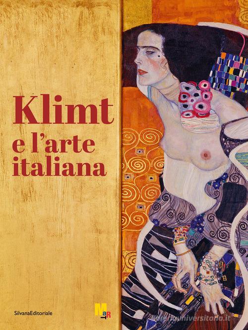 Klimt e l'arte italiana. Ediz. a colori edito da Silvana
