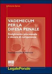 Vademecum per la difesa penale di Antonio Spinzo edito da Maggioli Editore