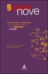 Nove passi. Corso interattivo multimediale per l'autoapprendimento della lingua italiana di livello A2. CD-ROM di Juan C. Barbero Bernal, Simonetta De Angelis edito da CLUEB