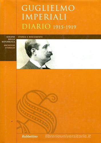 Diario 1915-1919 di Guglielmo Imperiali edito da Rubbettino