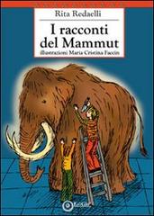 I racconti del mammut di Rita Redaelli edito da EdiGiò