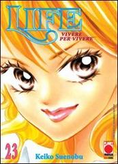Life vol.23 di Keiko Suenobu edito da Panini Comics