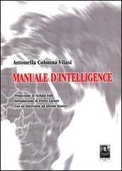 Manuale d'intelligence di Antonella Colonna Vilasi edito da Città del Sole Edizioni