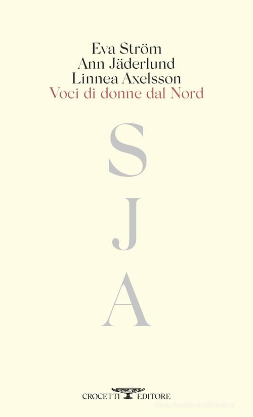 Voci di donne dal Nord di Ann Jäderlund, Linnea Axelsson, Eva Ström edito da Crocetti