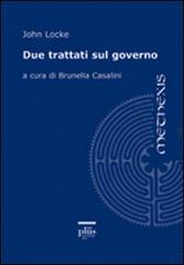 Due trattati sul governo di John Locke edito da Plus