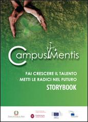 Campus mentis. Story book. Ediz. multilingue di Fabrizio D'Ascenzo, Andrea Rocchi, Rossella Taviani edito da LB