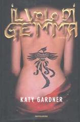 Il volo di Gemma di Katy Gardner edito da Mondadori