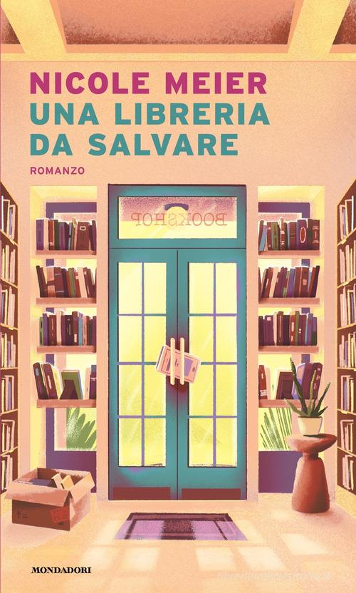 Libro Una libreria da salvare di Nicole Meier Narrative di Mondadori