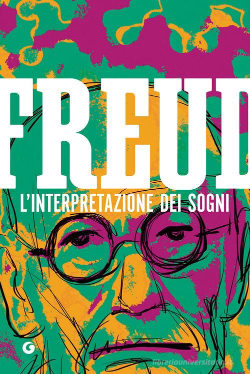 L' interpretazione dei sogni di Sigmund Freud edito da Giunti Editore
