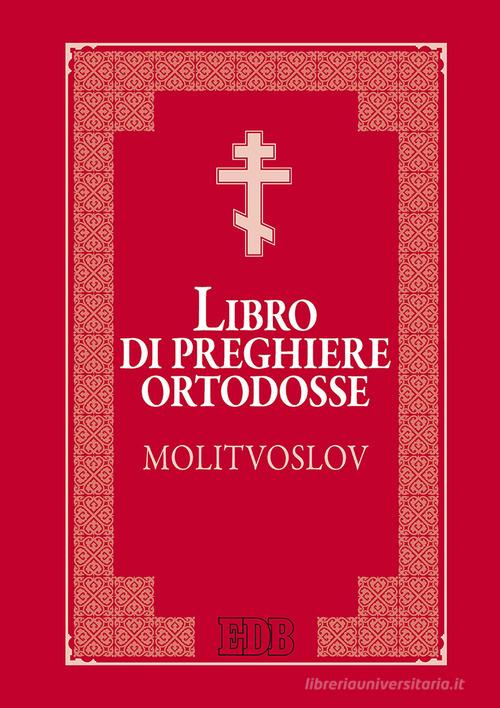 Libro di preghiere ortodosse Molitvoslov edito da EDB