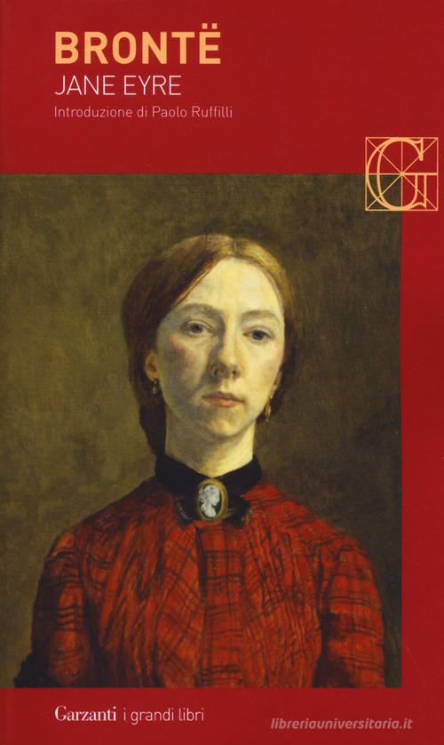 Libro Jane Eyre di Charlotte Brontë I grandi libri di Garzanti