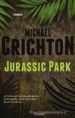 Jurassic park di Michael Crichton edito da Garzanti