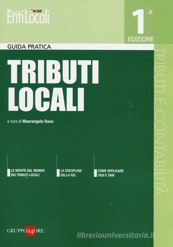 Tributi locali. Guida pratica edito da Il Sole 24 Ore