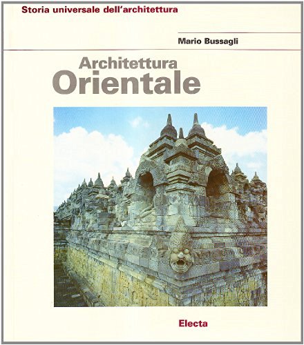 Architettura orientale. Ediz. illustrata edito da Mondadori Electa
