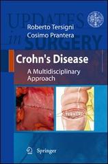 Crohn's disease. A multidisciplinary approach series. Updates in surgery edito da Springer Verlag