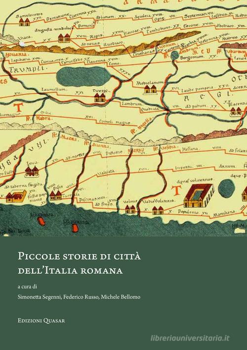 Piccole storie di città dell'Italia romana edito da Quasar