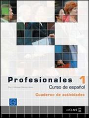 Profesionales. Ejercicios. Con CD Audio. Per gli Ist. tecnici e professionali vol.1 edito da En Clave-Ele