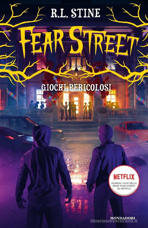 Giochi pericolosi. Fear Street di Robert L. Stine edito da Mondadori
