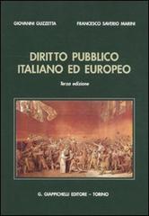 Diritto pubblico italiano ed europeo di Giovanni Guzzetta, Francesco Saverio Marini edito da Giappichelli