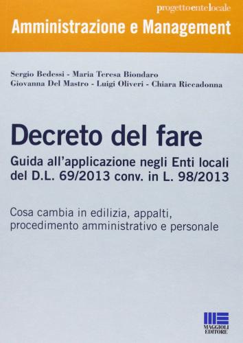 Il decreto del fare di Luigi Oliveri, Giovanni Uderzo edito da Maggioli Editore