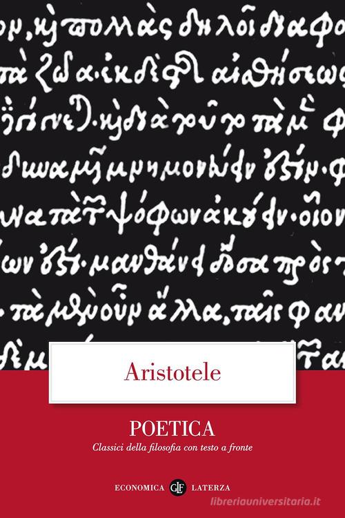Poetica. Testo greco a fronte di Aristotele edito da Laterza