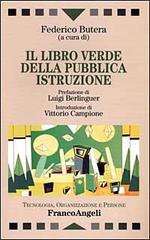 Il libro verde della pubblica istruzione edito da Franco Angeli