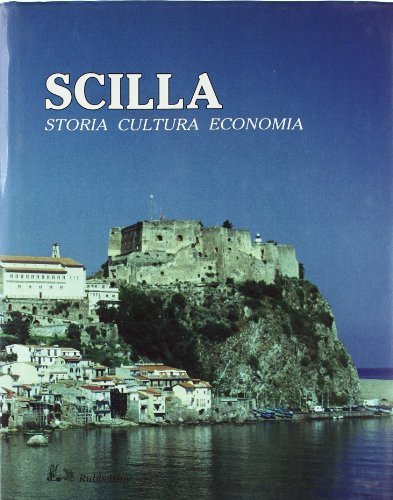 Scilla. Storia, cultura, economia edito da Rubbettino