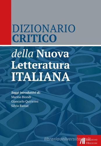 Dizionario critico della nuova letteratura italiana edito da Helicon