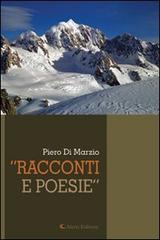 Racconti e poesie di Piero Di Marzio edito da Aletti