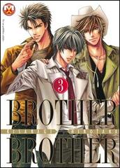 Brother X brother vol.3 di Hirotaka Kisaragi edito da Magic Press