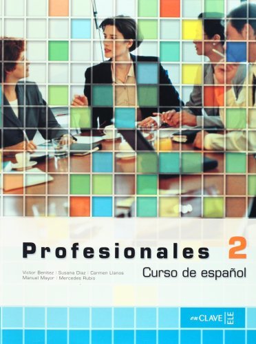 Profesionales. Libro del alumno. Per gli Ist. tecnici e professionali vol.2 edito da En Clave-Ele