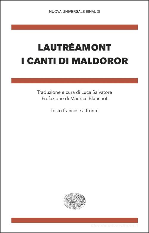 I canti di Maldoror. Testo francese a fronte di Isidore Lautréamont Ducasse edito da Einaudi