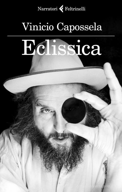 Eclissica di Vinicio Capossela edito da Feltrinelli