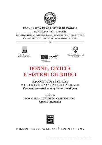 Donne, civiltà e sistemi giuridici-Femmes, civilisation et systemes juridiques edito da Giuffrè