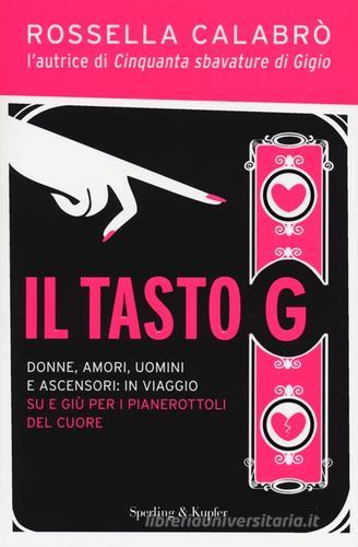 Il tasto G di Rossella Calabrò edito da Sperling & Kupfer