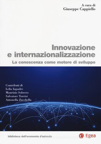 Innovazione e internazionalizzazione. La conoscenza come motore di sviluppo edito da EGEA