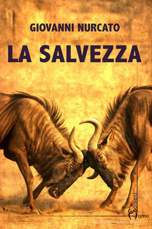 Libro La salvezza di Giovanni Nurcato Direzioni immaginarie di Homo Scrivens