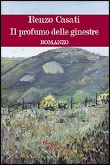 Il profumo delle ginestre di Renzo Casati edito da Aracne