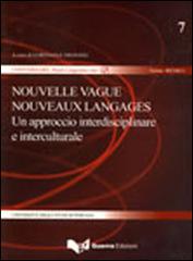 Nouvelle vague nouveaux langages. Un approccio interdisciplinare e interculturale edito da Guerra Edizioni