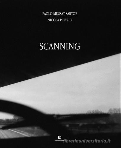 Scanning di Paolo Mussat Sartor, Nicola Ponzio edito da Corraini